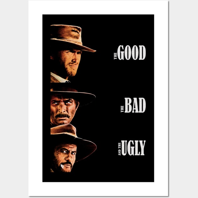 The Good The Bad The Ugly Wall Art by tngrdeadly